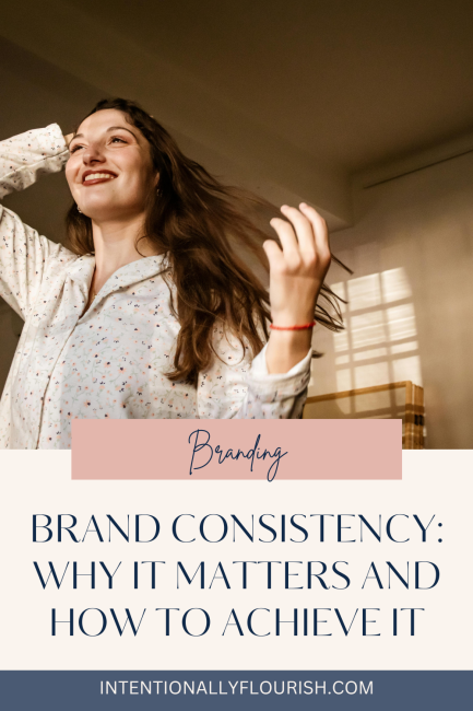 Brand Consistency - confident woman - intentionallyflourish.com